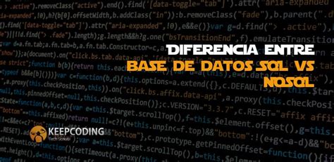 Diferencias Entre Base De Datos Sql Vs Nosql [guía 2025]