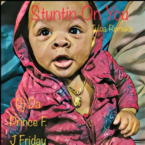 Stuntin On You Feat J Friday YouTube Music