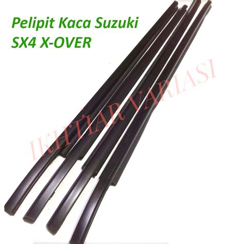 Jual Pelipit Kaca Suzuki Sx X Over Weather Strip Karet Pelipit Kaca