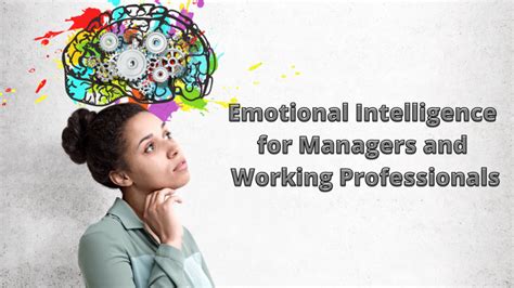 Emotional Intelligence For Managers And Professionals