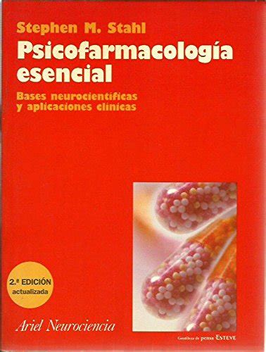 Psicofarmacolog A Esencial Bases Neurocient Ficas Y Aplicaciones