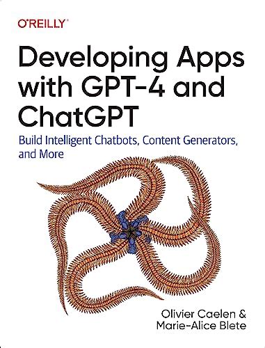 Developing Apps With GPT 4 And ChatGPT Build Intelligent Chatbots