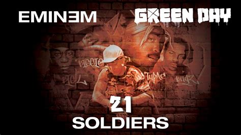 21 Soldiers Mashup Of Eminems Like Toy Soldiers And Green Days 21