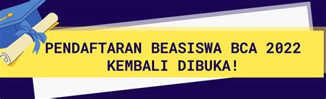 Beasiswa Bca Tahun Ajaran Untuk Lulusan Sma Scholars Official