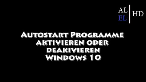 Autostart Programme Deaktivieren Youtube