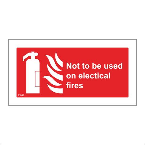 Not To Be Used On Electrical Fires Sign With Fire Extinguisher Fire