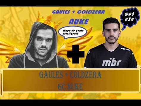 Gaules E Coldzera Jogando NUKE Na GC YouTube