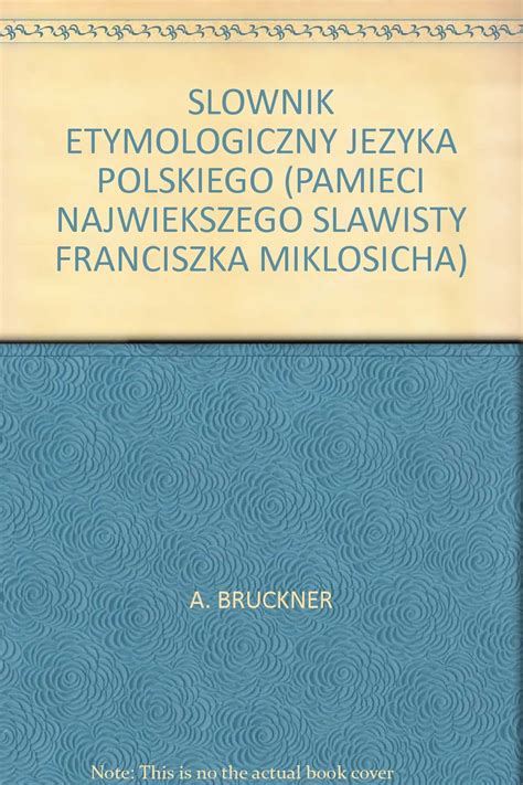 Amazon Slownik Etymologiczny Jezyka Polskiego Pamieci