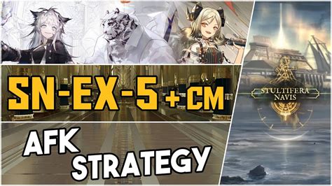 SN EX 5 Challenge Mode Medal AFK Strategy Arknights YouTube