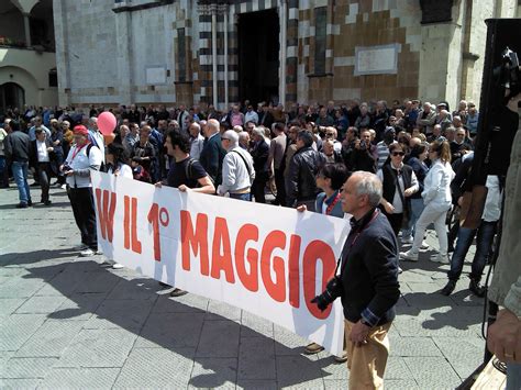 Il Primo Maggio In Toscana Cortei Comizi E Feste In Piazza