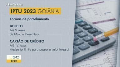 Bom Dia Go Veja As Al Quotas E Calend Rio De Pagamento Do Iptu