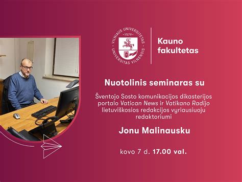 Vu Kauno Fakultetas Nuotolinis Seminaras Su Jonu Malinausku