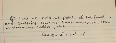 Solved Find All Critical Points Of The Function And Classify