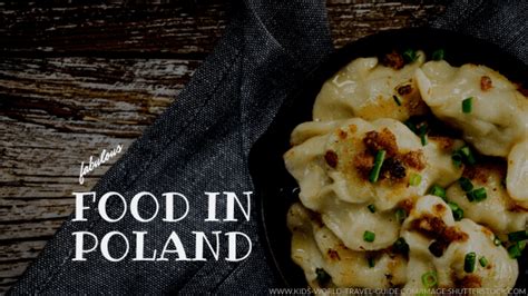 Food In Poland Poland Travel Poland Food Tips Travel With Kids