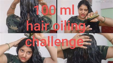 100 Ml Hair Oiling Challenge Sleek Hairstylefull Drenched 😔 Youtube