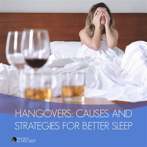 Understanding Hangovers Causes And Strategies For Better Sleep Ez