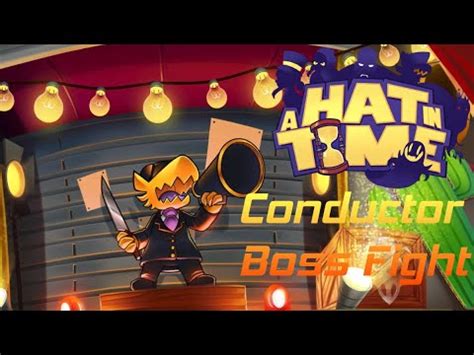 Hat In Time Conductor Boss Fight YouTube