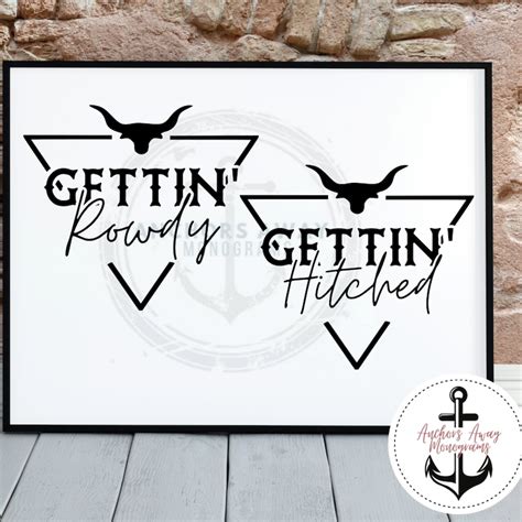 Getting Hitched Getting Rowdy Texas Svg And Png Files L Disco Etsy