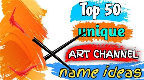 Top Art Channel Name Ideas Youtube Channel Name Ideas Technical