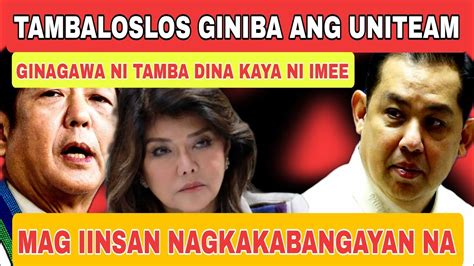 Tambaloslos Giniba Ang Uniteam Imee Pbbm At Martin Romualdez Mag