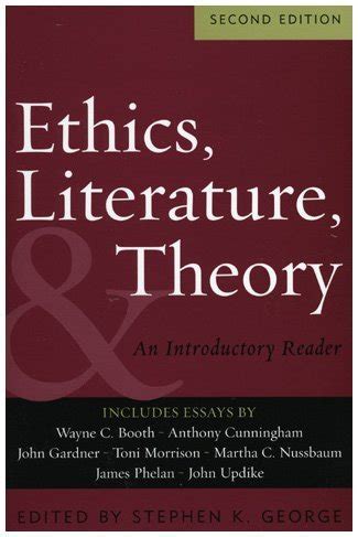 Ethics Literature And Theory An Introductory Reader Wayne C Booth