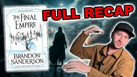 The Final Empire Recap Mistborn Book 1 Summary Ending Explained