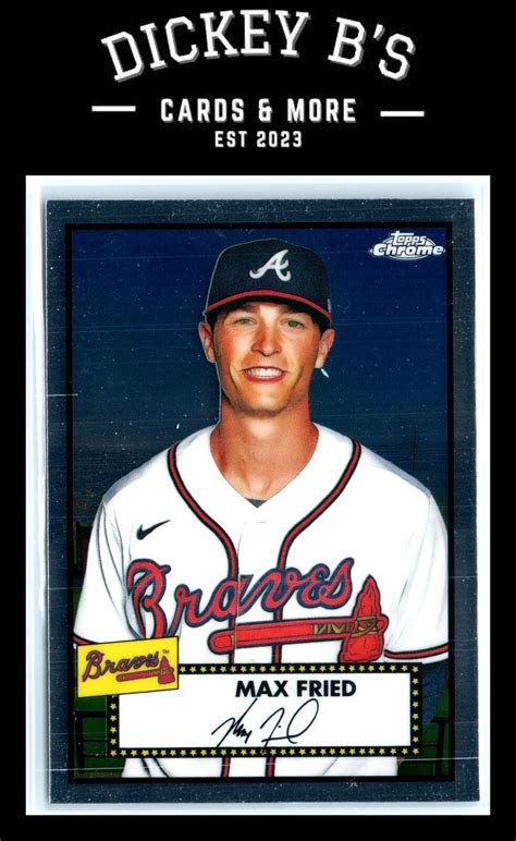 2021 Topps Chrome Platinum Anniversary 237 Max Fried Atlanta Braves EBay