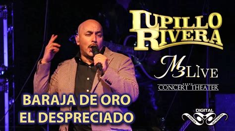 Lupillo Rivera Baraja De Oro El Despreciado M3live Febrero 09