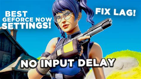 HOW TO FIX INPUT DELAY AND LAG On GEFORCE NOW Fortnite YouTube