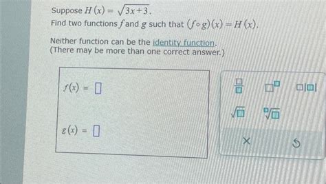 Solved Suppose H X 3x 3 Find Two Functions F And G Such