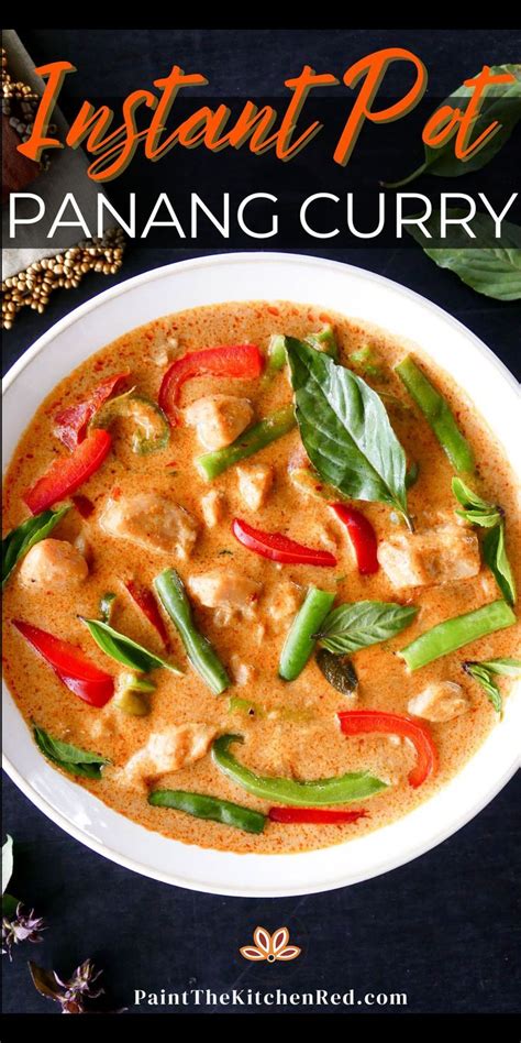 Instant Pot Thai Panang Curry With Chicken Easy And Tasty Recipe