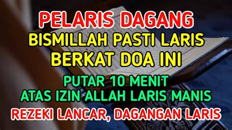 DOA PELARIS DAGANGAN PALING AMPUH PENARIK PEMBELI DARI SEGALA ARAH