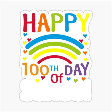 Happy 100th Day Of School Celebrating 100 Days Sticker For Sale By