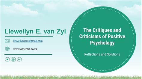 The Critiques And Criticisms Of Positive Psychology Reflections And