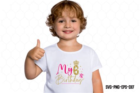 My 6nd Birthday SVG Graphic By CraftArt Creative Fabrica