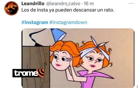 Instagram se cayó Divertidos memes inundan las redes sociales tras