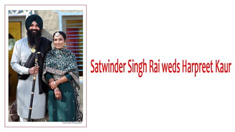 Satwinder Singh Rai Weds Harpreet Kaur Wedding Live Youtube