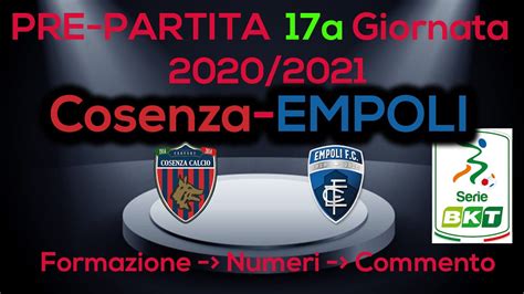 Cosenza EMPOLI PRE PARTITA Gara Insidiosa Ma Fondamentale Prendere I