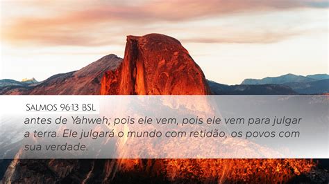 Salmos 96 13 BSL Desktop Wallpaper Antes De Yahweh Pois Ele Vem