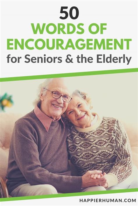 50 Words Of Encouragement For Seniors The Elderly Happier Human