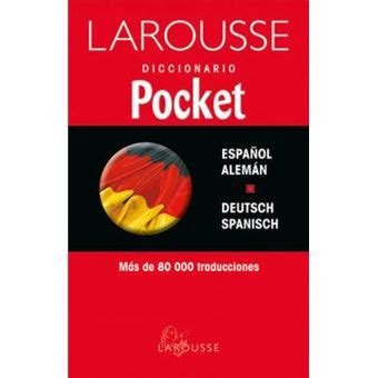 Diccionario Pocket Larousse Espanol Aleman Aleman Espanol Elvira De