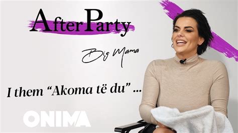 AfterParty Big Mama I Them Akoma Te Du YouTube