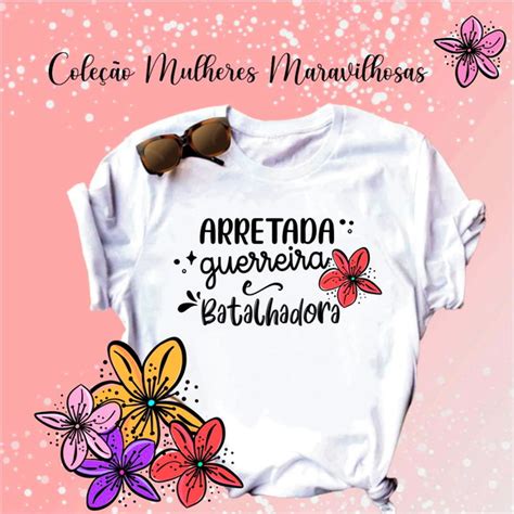 Camiseta Personalizada Dia Internacional Da Mulher Elo