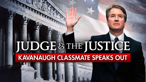 Watch Judge And The Justice Kavanaugh Classmate Speaks Out Fox Nation