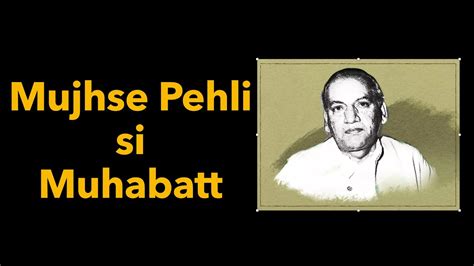 Mujh Se Pehli Si Mohabbat Faiz Ahmad Faiz YouTube