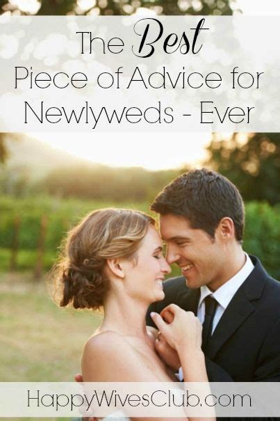 The Best Piece Of Advice For Newlyweds Ever Click To Read