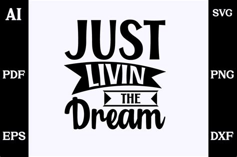 About Just Livin The Dream Svg Design Graphic By Skshagor Barmon