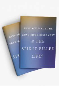 Have You Made The Wonderful Discovery Of The Spirit Filled Life