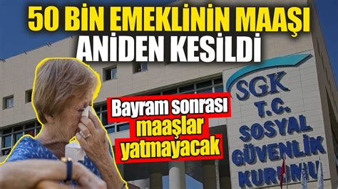 Bayramdan sonra o emeklilere maaş yatmayacak 50 bin emeklinin maaşı