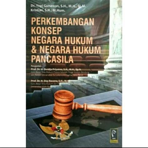 Jual PERKEMBANGAN KONSEP NEGARA HUKUM DAN NEGARA HUKUM PANCASILA YOPI